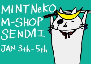 【期間限定】MINT NeKO(ミントネコ)ショップが仙台パルコにてオープン